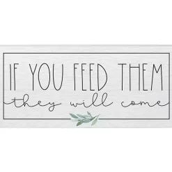 If You Feed Them Wood Wall Plaque