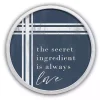 Secret Ingredient Love Round White Framed Plaque