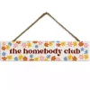 The Homebody Club Hanging Wall Sign