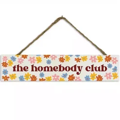 The Homebody Club Hanging Wall Sign