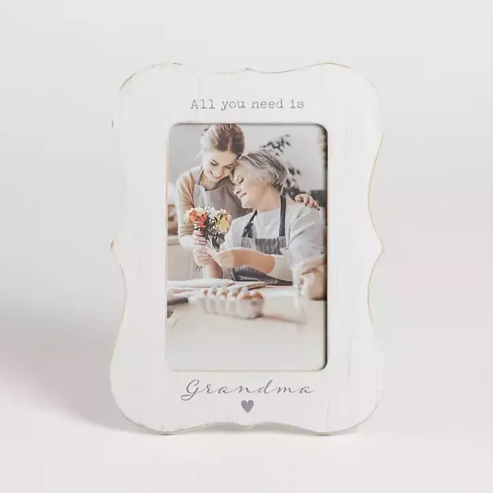 All You Need is Grandma Picture Frame
