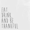 Eat Drink Be Thankful Framed Canvas Art Print