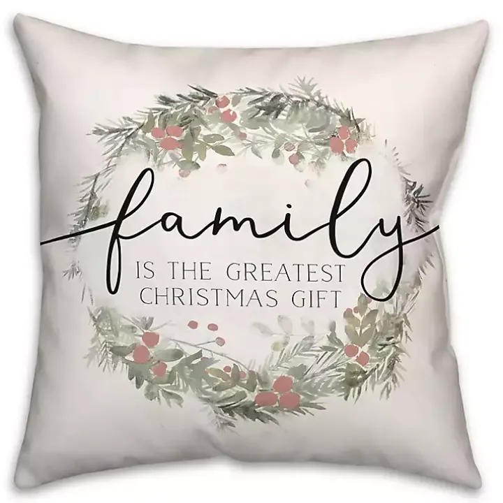 Family is the Greatest Christmas Gift Pillow