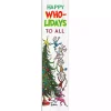 Happy Who-lidays To All Grinch Porch Board