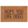 Hope You Like Dogs Coir Doormat