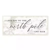 Love You to the North Pole Wood Wall Plaque